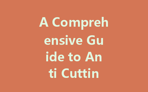 A Comprehensive Guide to Anti Cutting Fabrics: History, Applications, and Market Trends