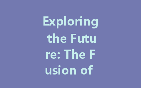 Exploring the Future: The Fusion of Anti-Cutting Fabrics and Intelligent Textiles for Enhanced Safety and Functionality