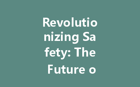Revolutionizing Safety: The Future of Anti-Cutting Fabrics and Intelligent Textiles