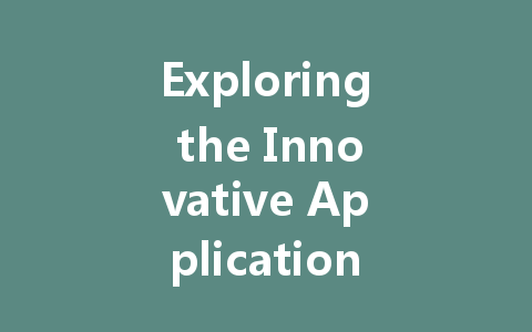 Exploring the Innovative Applications and Technologies of Anti-Cutting Fabrics in Various Industries
